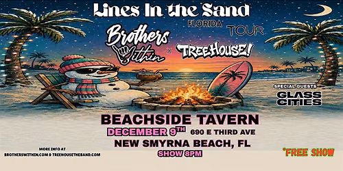 Brothers Within & TreeHouse! At Beachside Tavern w\/ Glass Cities