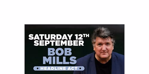 Stand up comedy with Headliner Bob Mills in Southampton