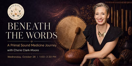 Beneath the Words: A Primal Sound Medicine Journey