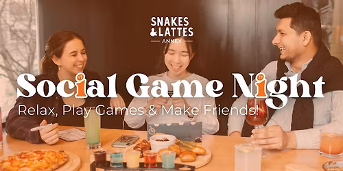 Annex Social Game Night - Play Board Games & Make Friends!