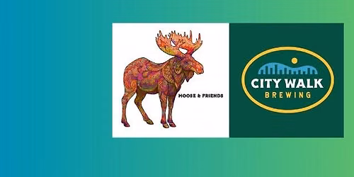 Moose & Friends @ City Walk Brewing Biergarten 