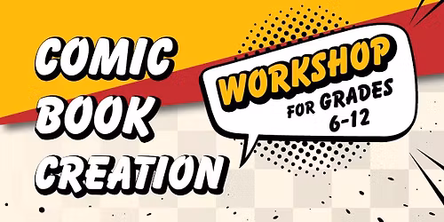 Comic Book Creation Workshop for Teens