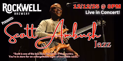 Scott Ambush LIVE!!  @ Rockwell Brewery 12\/12\/25 - 8PM