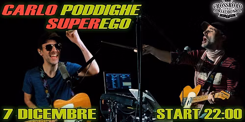 Carlo Poddighe SUPEREGO - One Man Band Live Show @ Crossroad Saloon