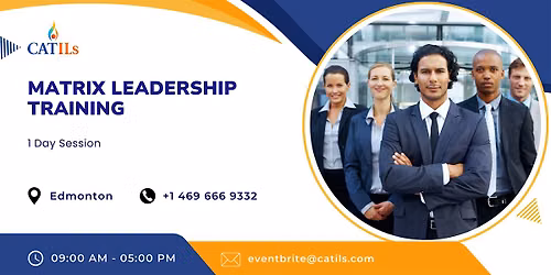 Matrix Leadership Training - 1 Day Session in Edmonton