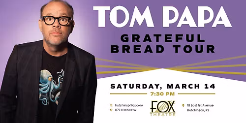 Tom Papa: Grateful Bread Tour
