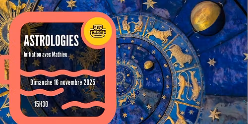 ASTROLOGIES ! Initiation avec Mathieu \/ P\u00e9niche le Bus magique