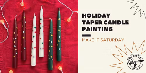 Make It Saturday: Holiday Taper Candle Painting