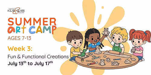 Summer Art Camp Week 3: Fun & Functional Creations