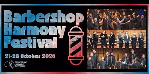 2026 Barbershop Harmony Festival - Newcastle