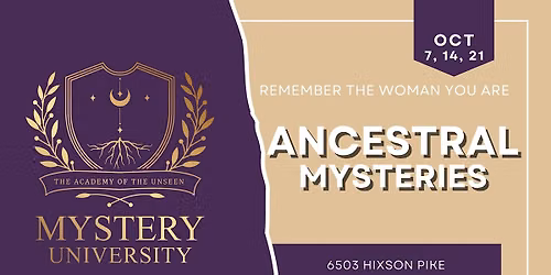 Mystery University: Ancestral Mysteries