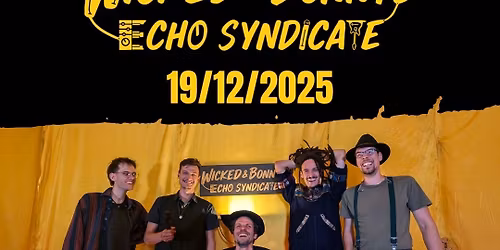 WICKED & BONNY'S Echo syndicate LIVE DUB EXPERIENCE 