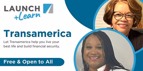 LAUNCH & Learn: Transamerica: Benefits & Supplemental Insurance