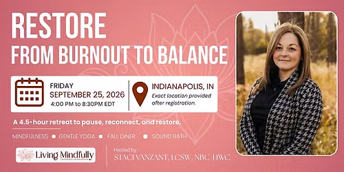 RESTORE: From Burnout To Balance