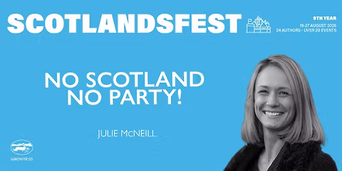 ScotlandsFest: No Scotland No Party!
