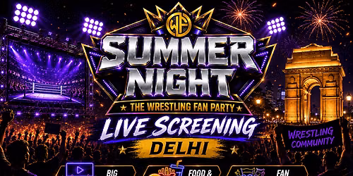 Screening of WWE Summer Slam Live
