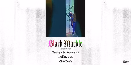 Black Marble w\/ Public Circuit & Jimmy Cicero | Club Dada - Outdoor Stage