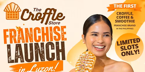 The Croffle Store Franchise Program Launch - Luzon