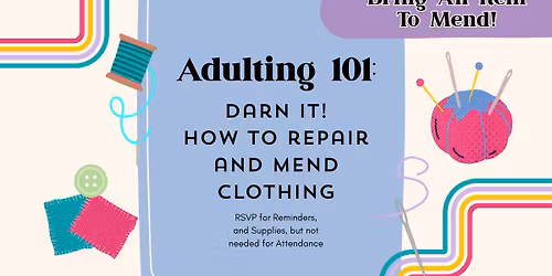 Adulting 101 - Darn it! How to Repair and Mend Your Clothing By Hand