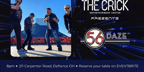 56Daze at The Crick Entertainment Center