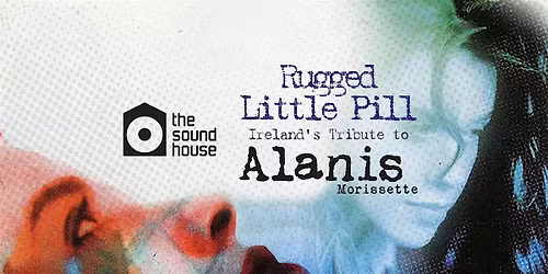 Alanis Morissette Tribute | Rugged Little Pill | Dublin | 23rd May 2026