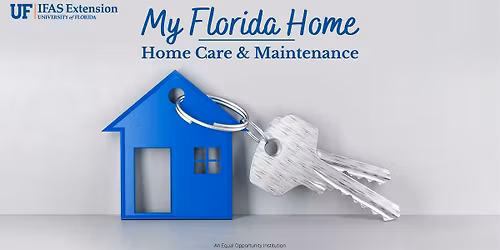 My Florida Home: Home Care & Maintenance - Three Location Options