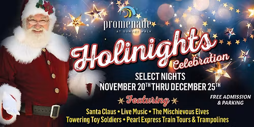 "Holinights" Holiday Celebration at Promenade Sunset Walk - Public Welcome