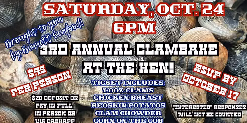 3rd Annual Crowing Hen Clambake!!