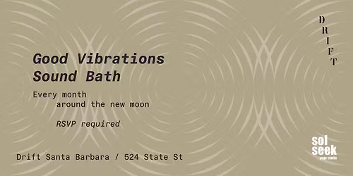 Good Vibrations Sound Bath Santa Barbara