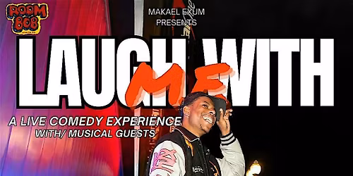 Laugh with M.E.! at Room 808