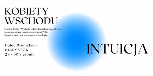 Kobiety Wschodu - Intuicja — Pałac Branickich w Białymstoku