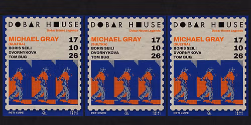 Dobar House Legends w\/ Michael Gray