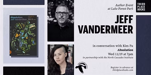 Jeff VanderMeer with Kim Fu \u2014 'Absolution'