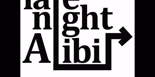 Late Night Alibi
