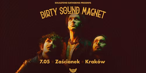 Dirty Sound Magnet \u2022 7.05 \u2022 Krak\u00f3w, Za\u015bcianek