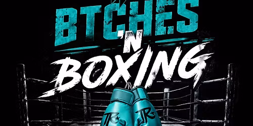 Btches \u2018n Boxing