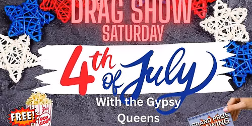4th of July Drag Show! 