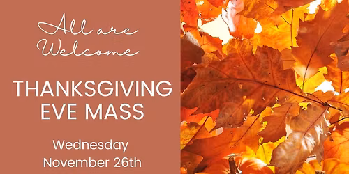 Thanksgiving Eve Mass