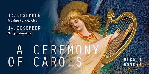 F\u00f8rjulskonsert "A Cermony of Carols"