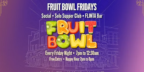 FRUIT BOWL FRIDAYS
