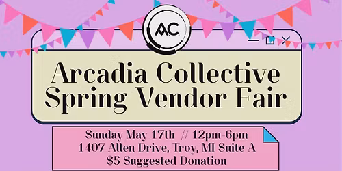 Arcadia Collective Spring Vendor Fair 