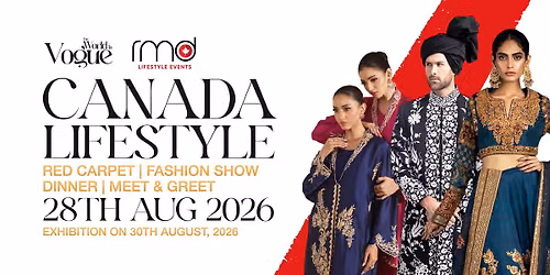 CANADA LIFESTYLE EXHIBITION & FASHION SHOW 2026