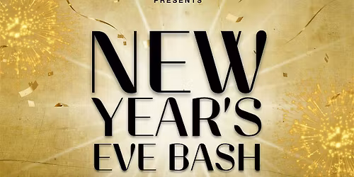 NEW YEAR'S EVE BASH
