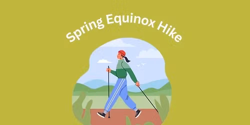 Spring Equinox Hike - Boardwalk Trail 