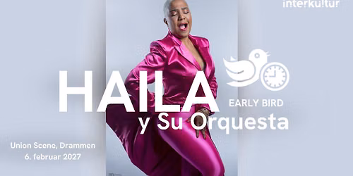 HAILA Y SU ORQUESTA | Union Scene | 6. februar