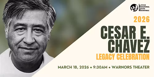 Cesar Chavez Legacy Celebration by LEIR