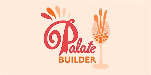 Palate Builder | Arts District: Saturday, September 26th at 3:30PM