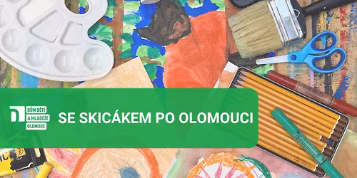 Se skic\u00e1kem po Olomouci | DDM Olomouc