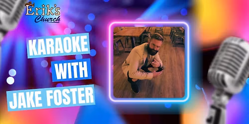 Karaoke with Jake Foster\t