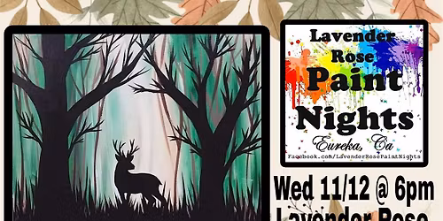 Buck in the Woods Paint Night at Lavender Rose in Eureka